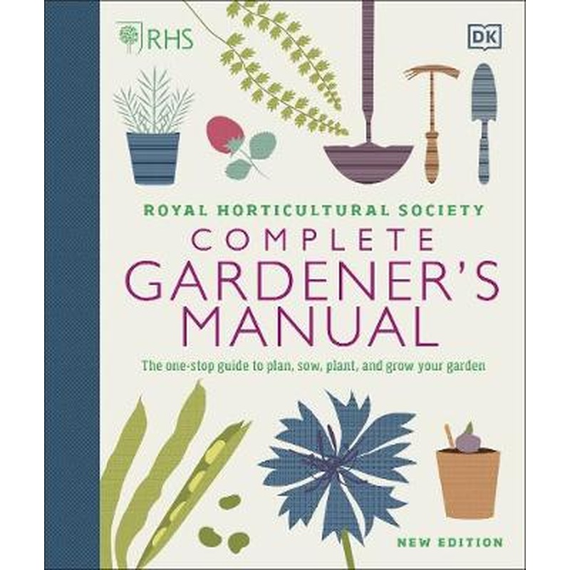 RHS Complete Gardener s Manual