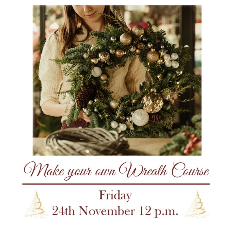 Make your own Wreath Workshop with Roisin 2.5 hour Course Friday 24.11.23 12pm