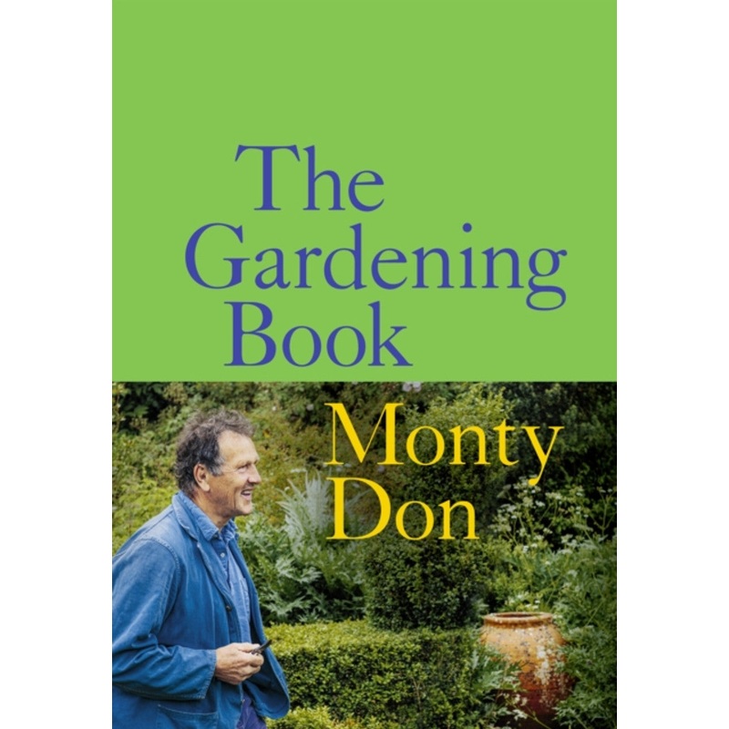 Monty Don The Gardening Book